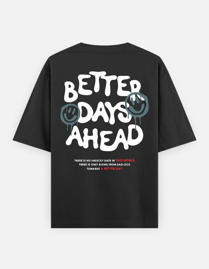 Better Days Ahead Oversized Tee