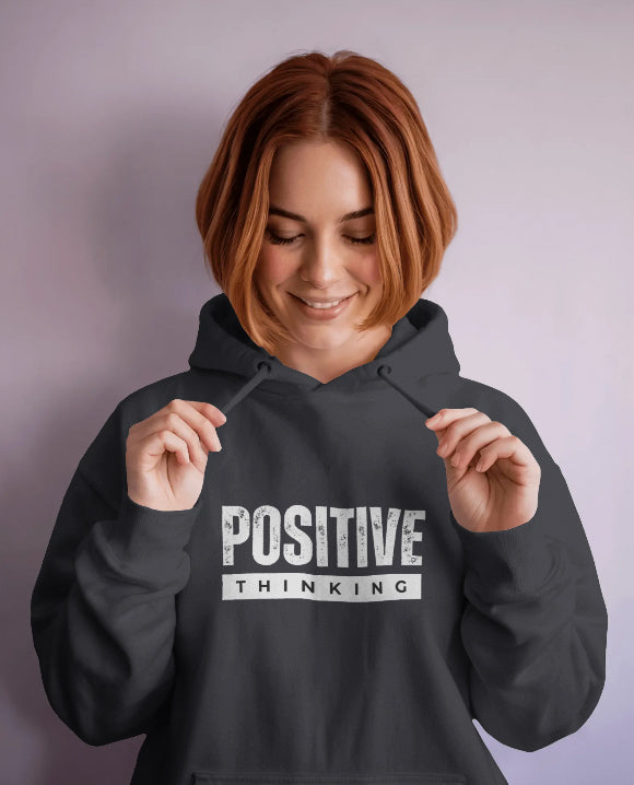 Positive Thinking Unisex Motivational Hoodie
